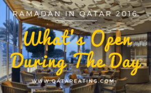 What’s Open During The Day in Ramadan – Qatar