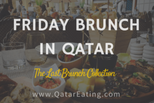 Looking for Friday Brunch in Qatar?