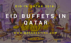 Eid Buffets 2016 – Eid In Qatar