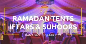 Ramadan in Doha 2017 Guide – Iftar, Suhoor & Ramadan Tents